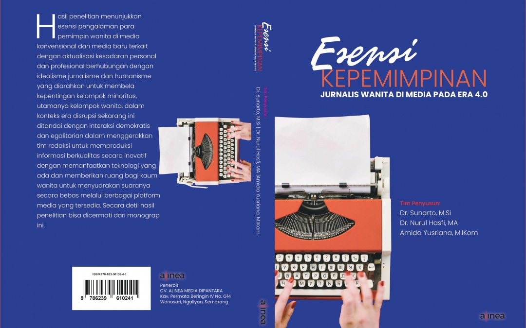 Feminism Phenomenology: The Essence of Female Journalist Leadership in Media at 4.0 Era ”